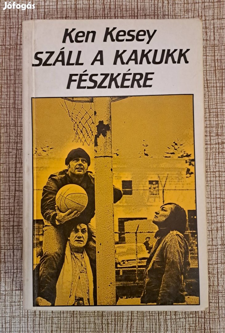 Ken Kesey: Száll a kakukk fészkére