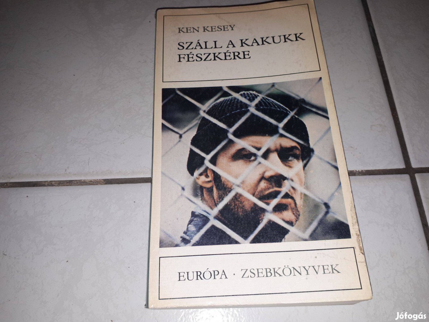 Ken Kesey - Száll a Kakukk fészkére