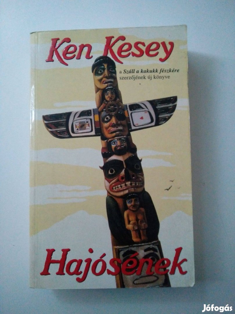 Ken Kesey - Száll a kakukk fészkére Hajósének