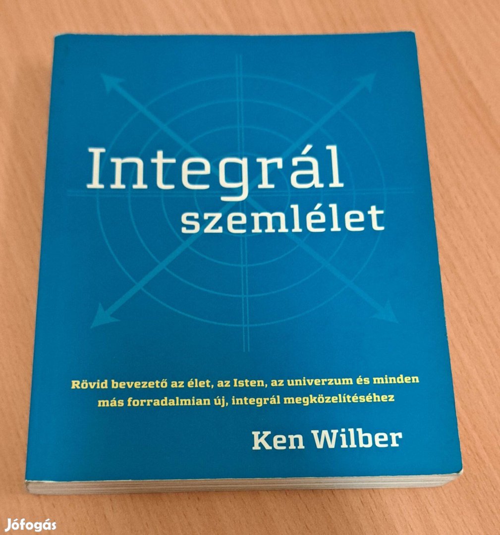 Ken Wilber - Integrál szemlélet