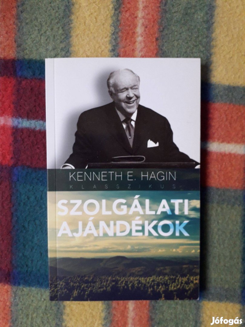 Kenneth E. Hagin: Szolgálati ajándékok