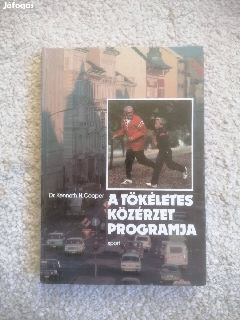 Kenneth H. Cooper: A tökéletes közérzet programja