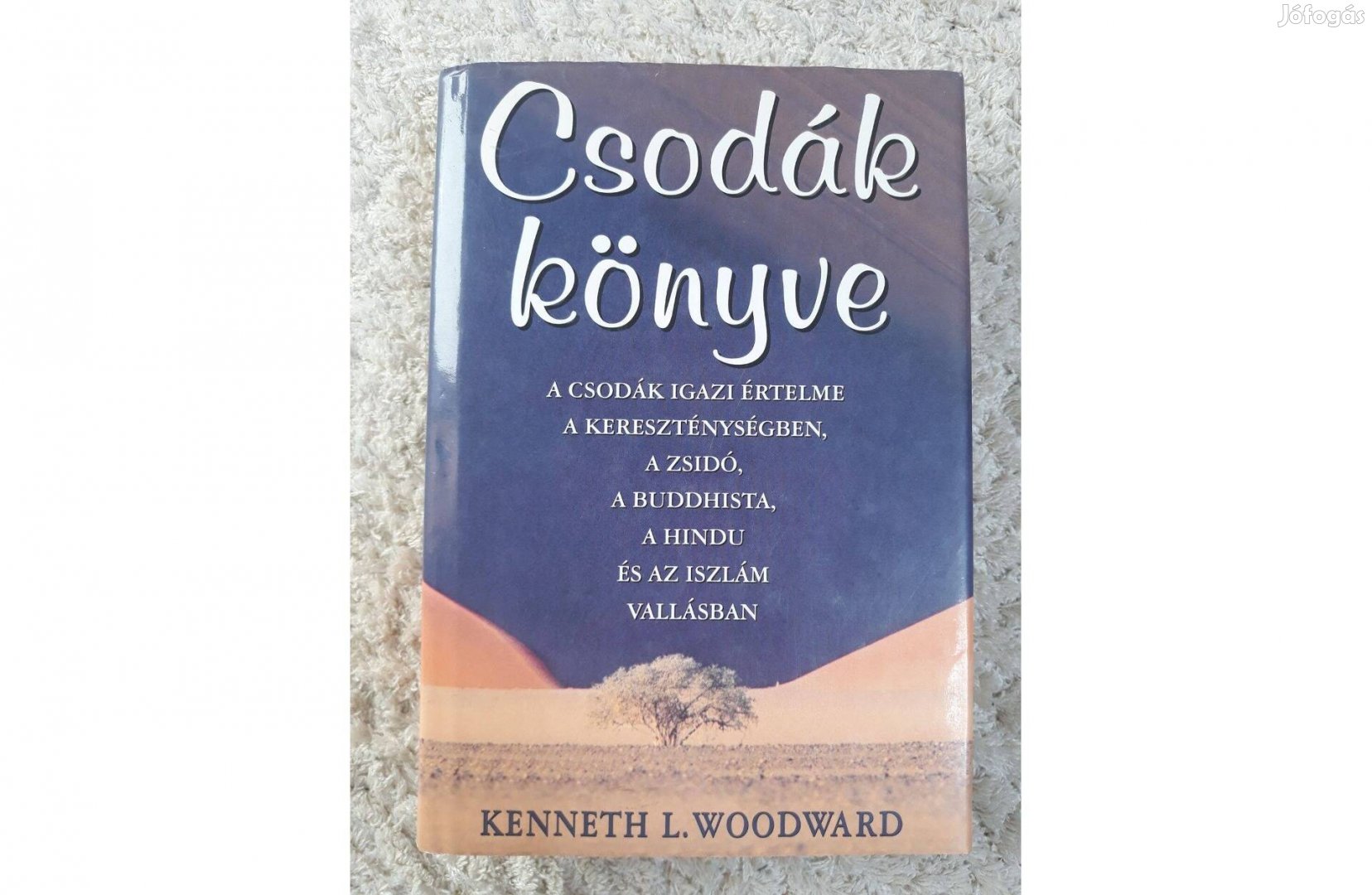 Kenneth L. Woodward: Csodák könyve c. könyv eladó