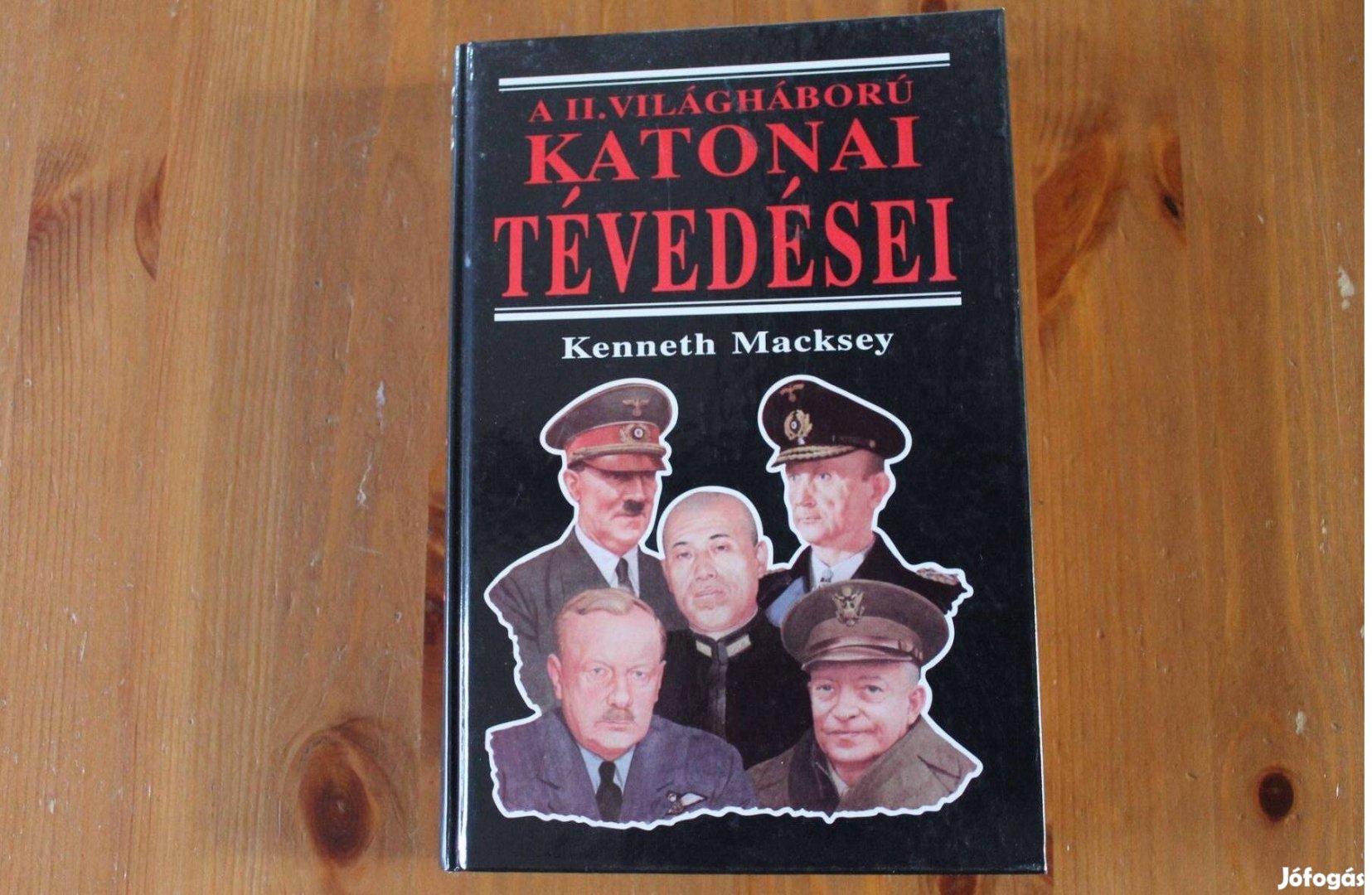 Kenneth Macksey - A II. világháború katonai tévedései