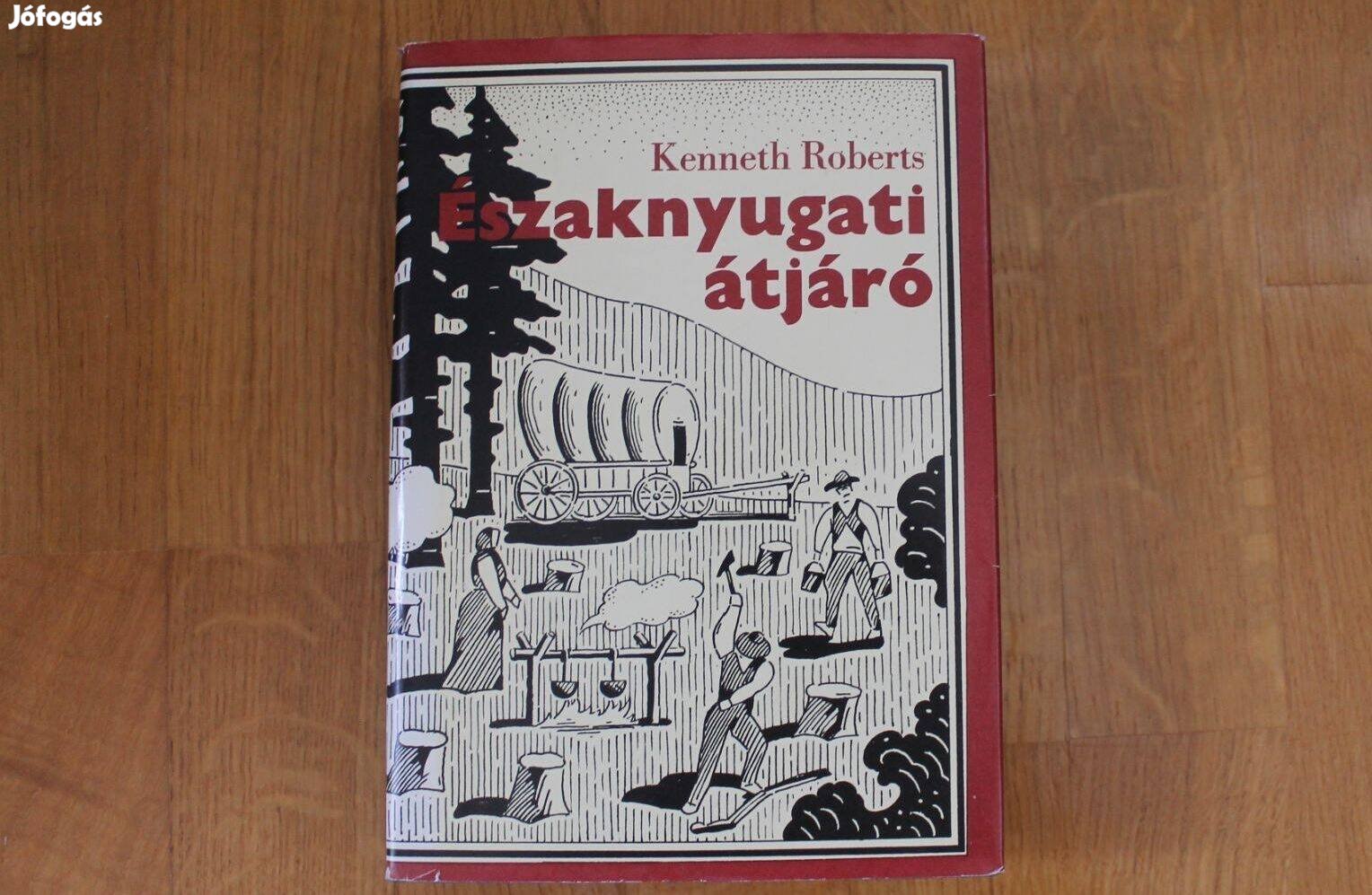 Kenneth Roberts - Északnyugati átjáró