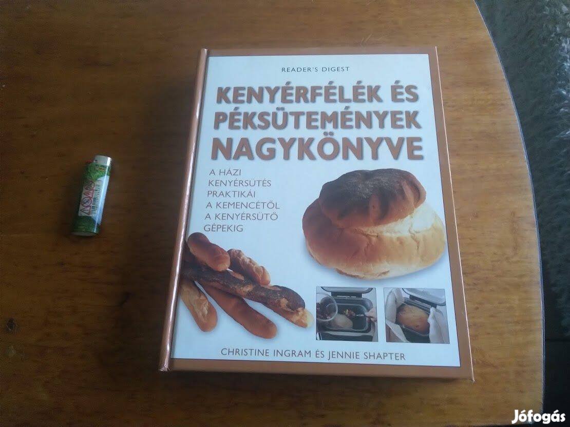 Kenyérfélék és péksütemények nagykönyve