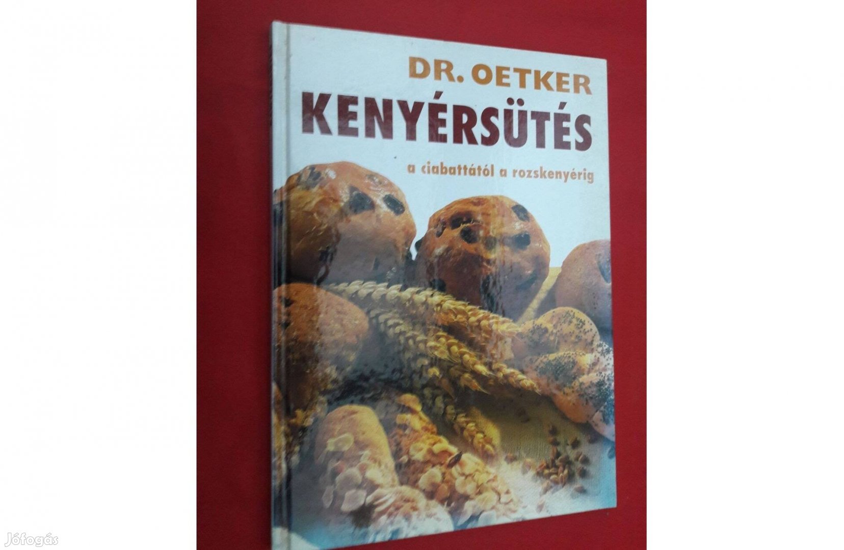 Kenyérsütés, a ciabattától a rozskenyérig, Dr.Oetker sorozat