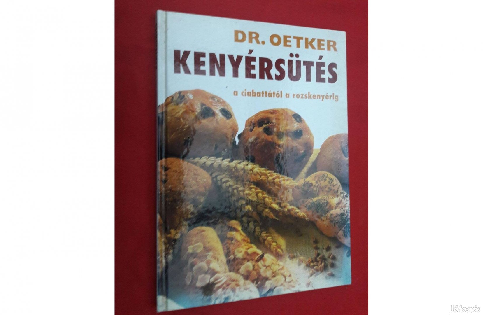 Kenyérsütés, a ciabattától a rozskenyérig, Dr.Oetker sorozat