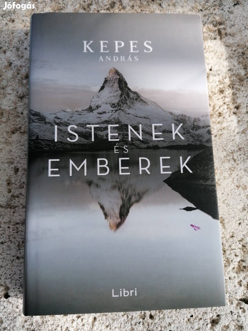 Kepes András - Istenek és emberek