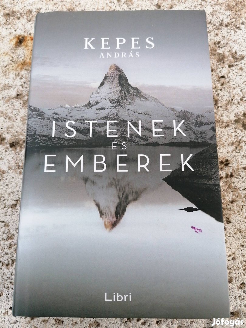 Kepes András - Istenek és emberek