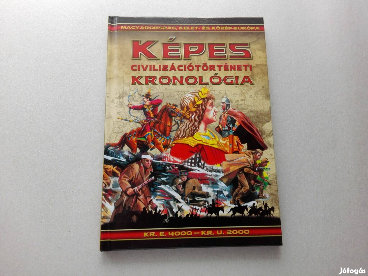 Képes civilizációtörténeti kronológia - Magyarország c. Új