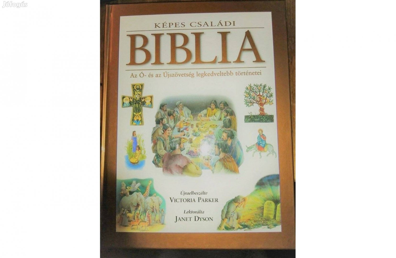 Képes családi Biblia - Az Ó- és az Újszövetség legkedveltebb történeti