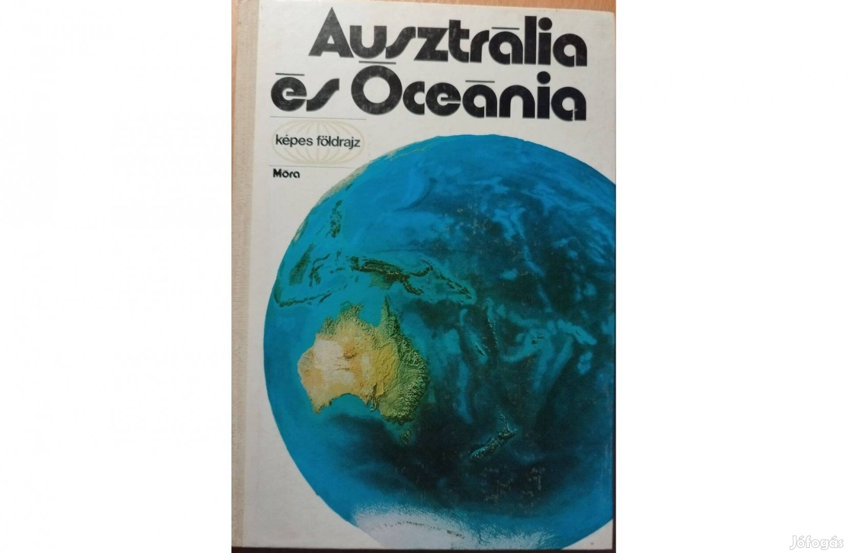 Képes földrajz: Ausztrália és Óceánia (1984) Jó állapotú könyv