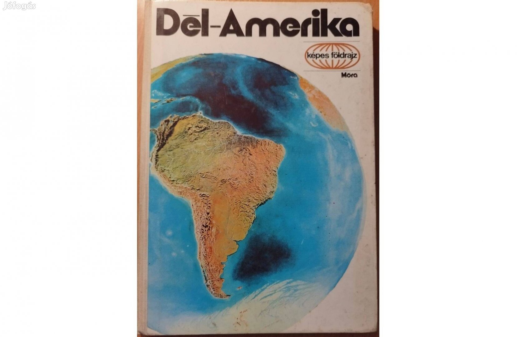 Képes földrajz: Dél-Amerika (1980) Jó állapotú könyv