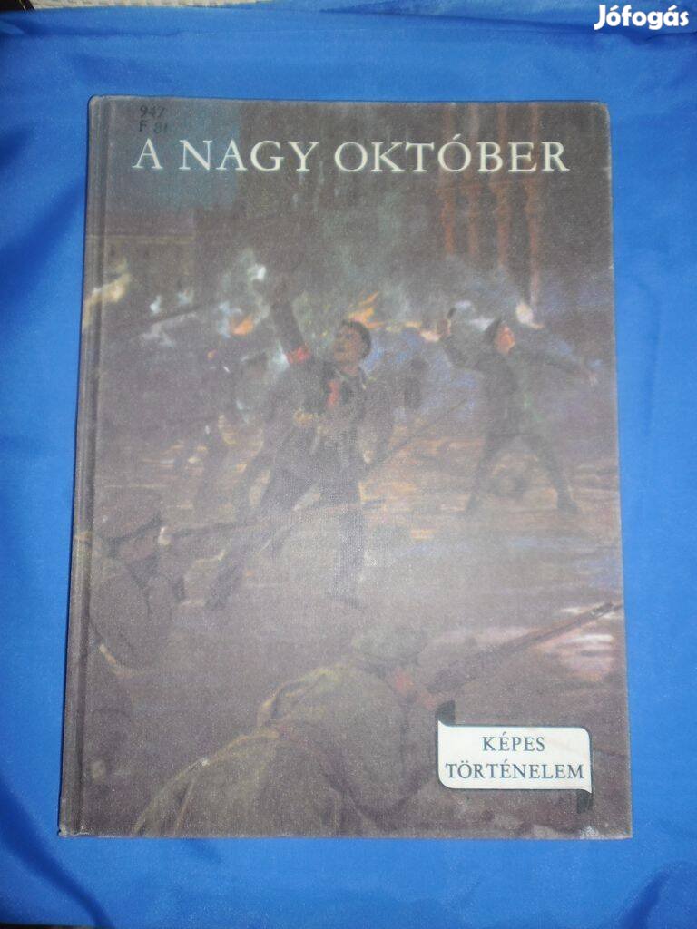 Képes történelem sorozat A nagy október