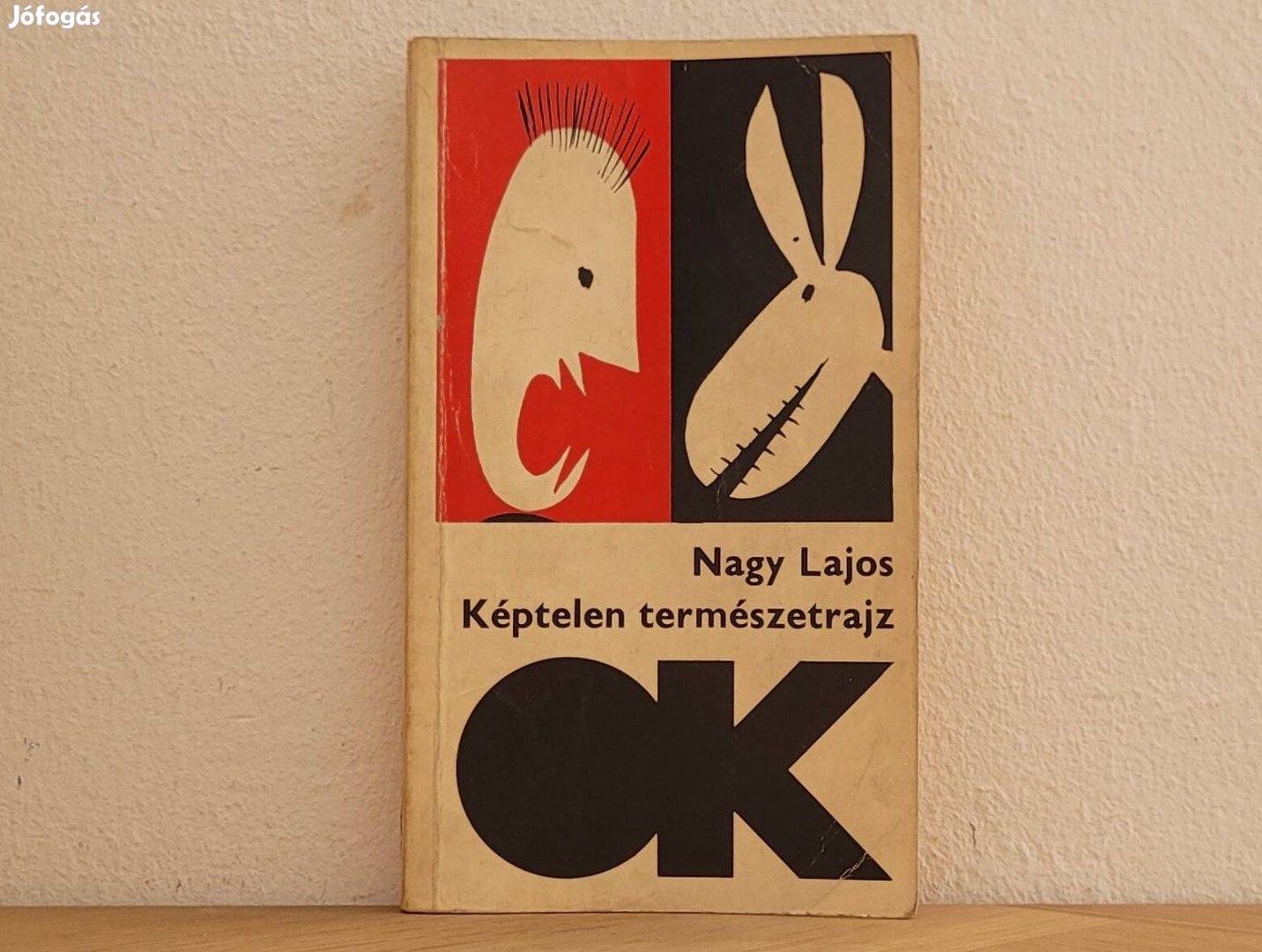 Képtelen természetrajz - Nagy Lajos könyv eladó
