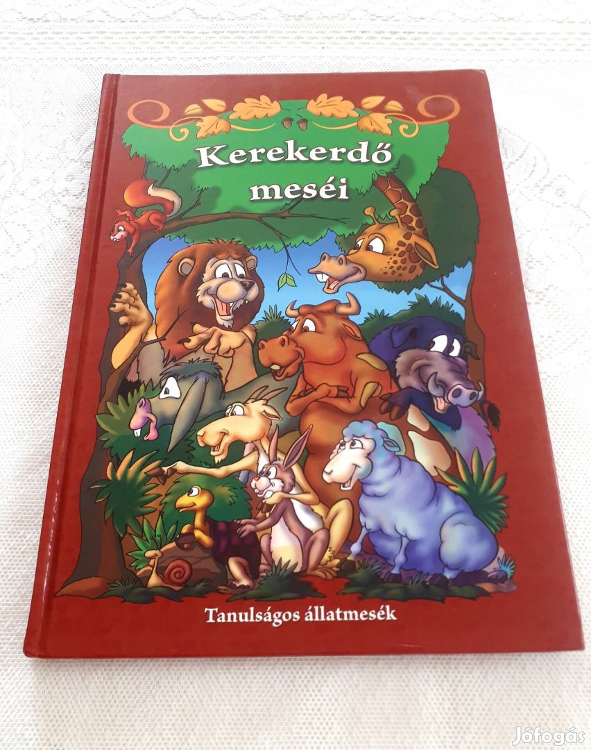 Kerekerdő meséi - Tanulságos állatmesék - Nagy Mesekönyv