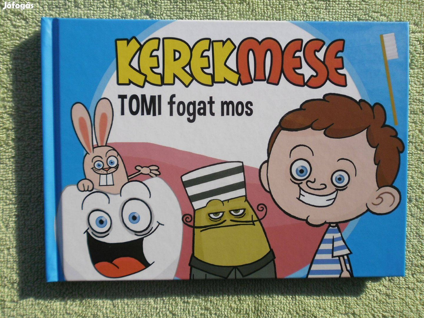 Kerekmese - Tomi fogat mos