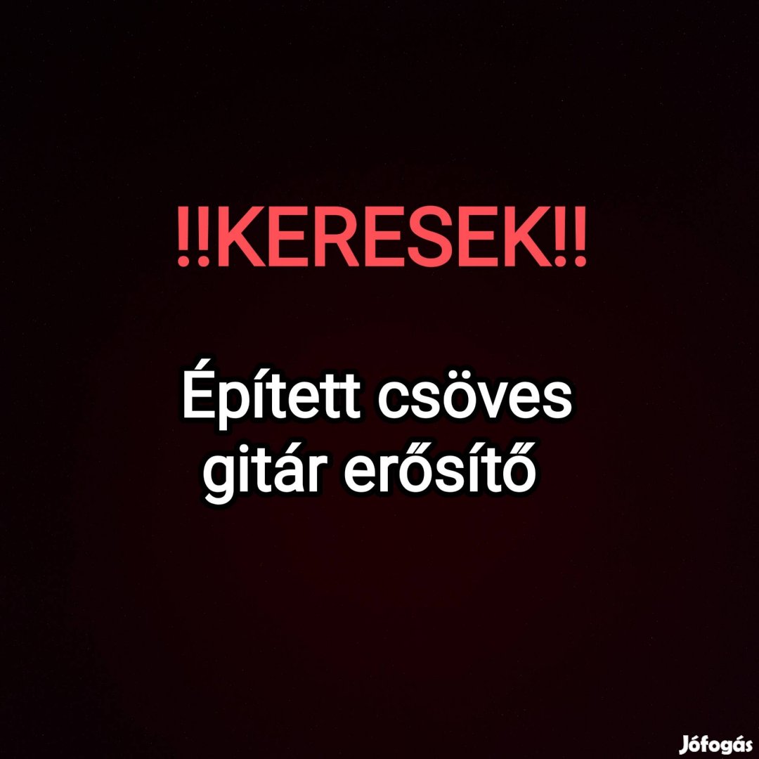 Keresek: Keresek csöves gitár erősítőt