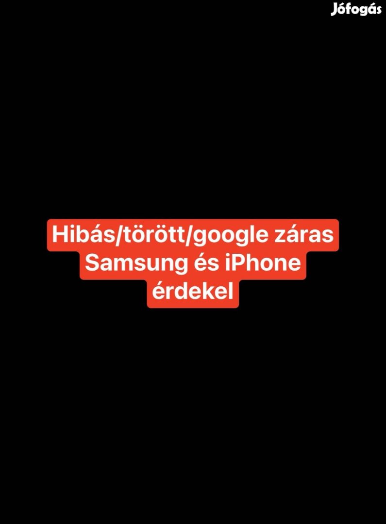 Keresek: iphone és Samsung telefon érdekel