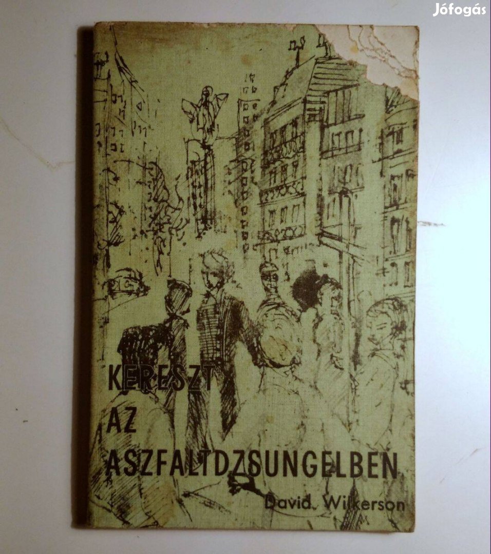 Kereszt az Aszfaltdzsungelben (David Wilkerson) 1970 (8kép+tartalom)