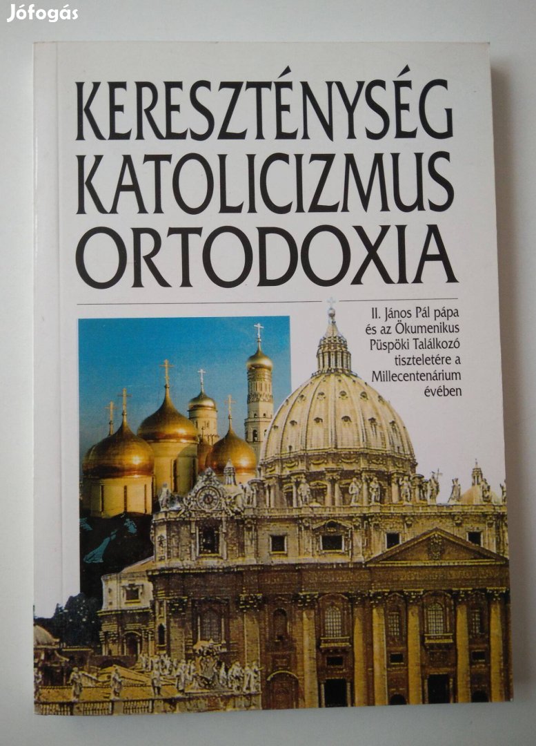 Kereszténység - katolicizmus - ortodoxia II. János Pál pápa és az Öku