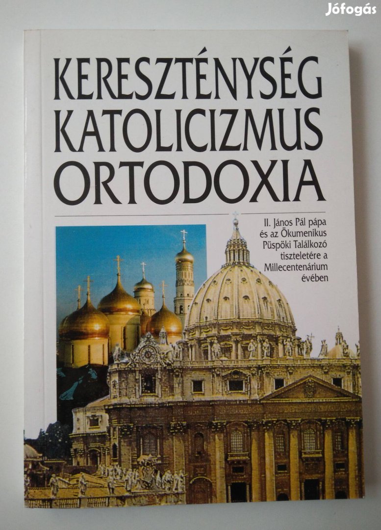 Kereszténység - katolicizmus - ortodoxia II. János Pál pápa és az Öku