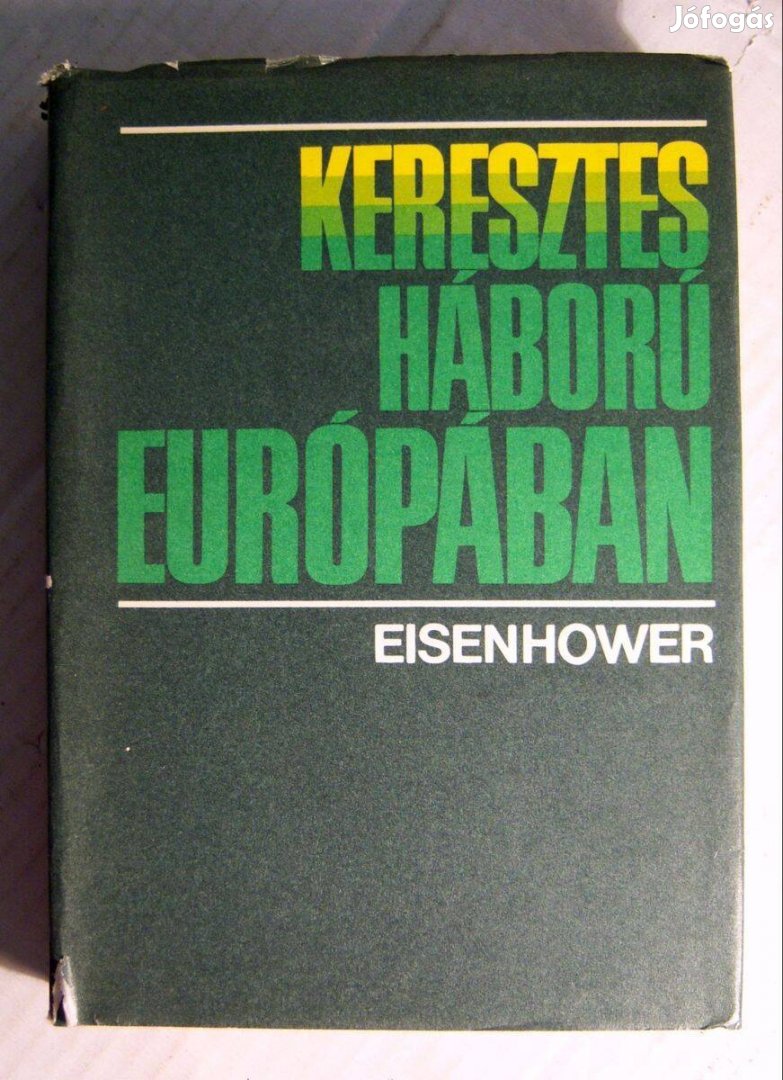 Keresztes Háború Európában (Eisenhower) 1982 (szétesik) 6kép+tartalom