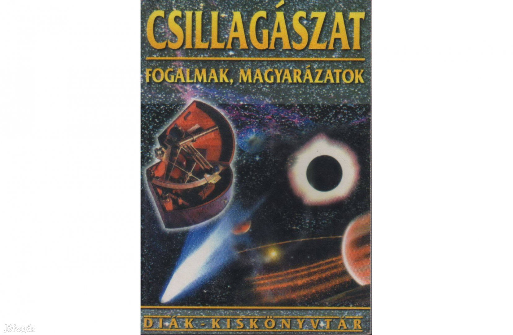 Kereszturi Ákos: Csillagászat - Fogalmak, Magyarázatok