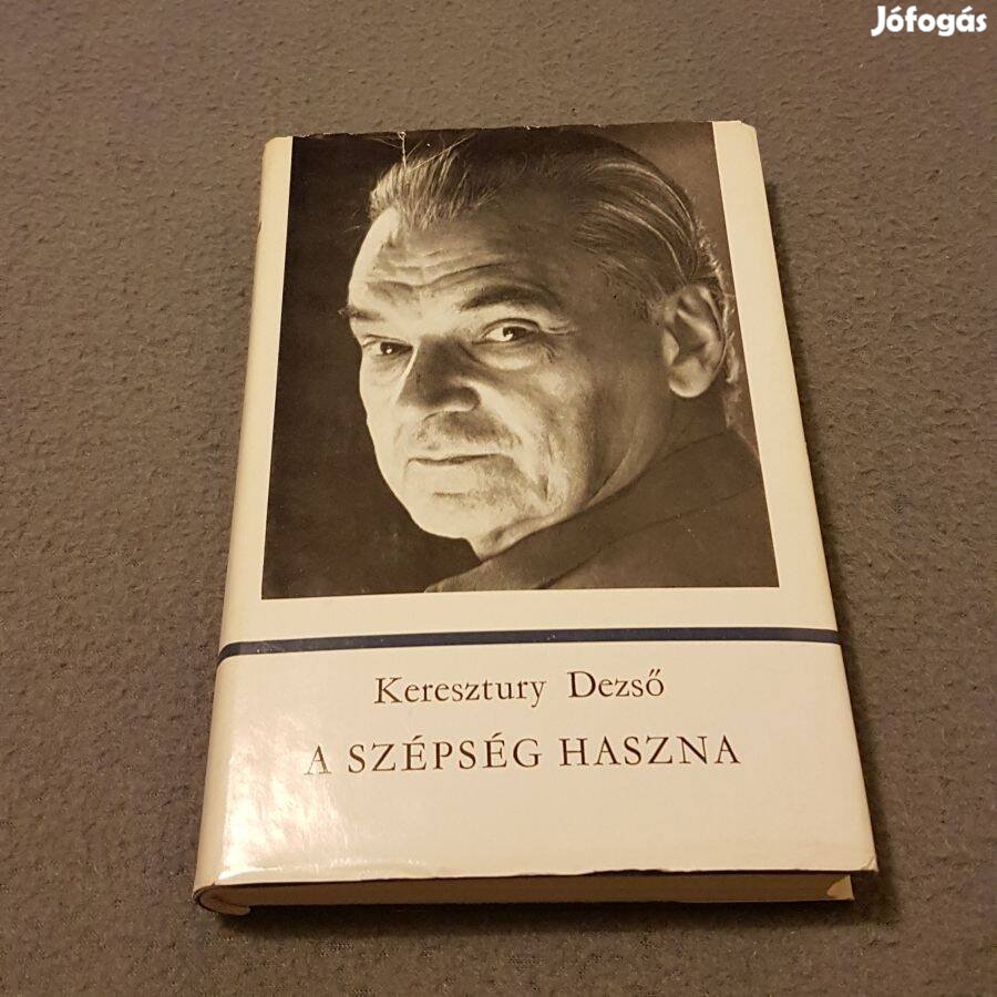 Keresztury Dezső - A szépség haszna könyv