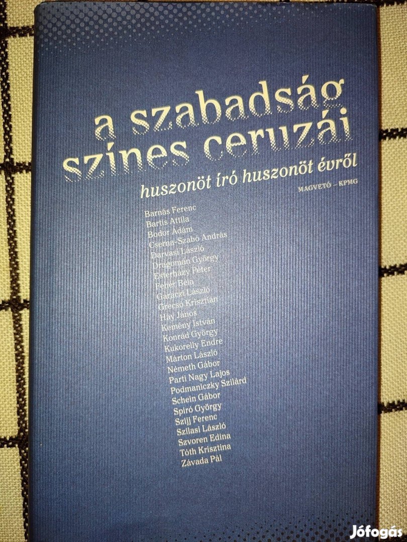 Keresztury Tibor A szabadság színes ceruzái Huszonöt író