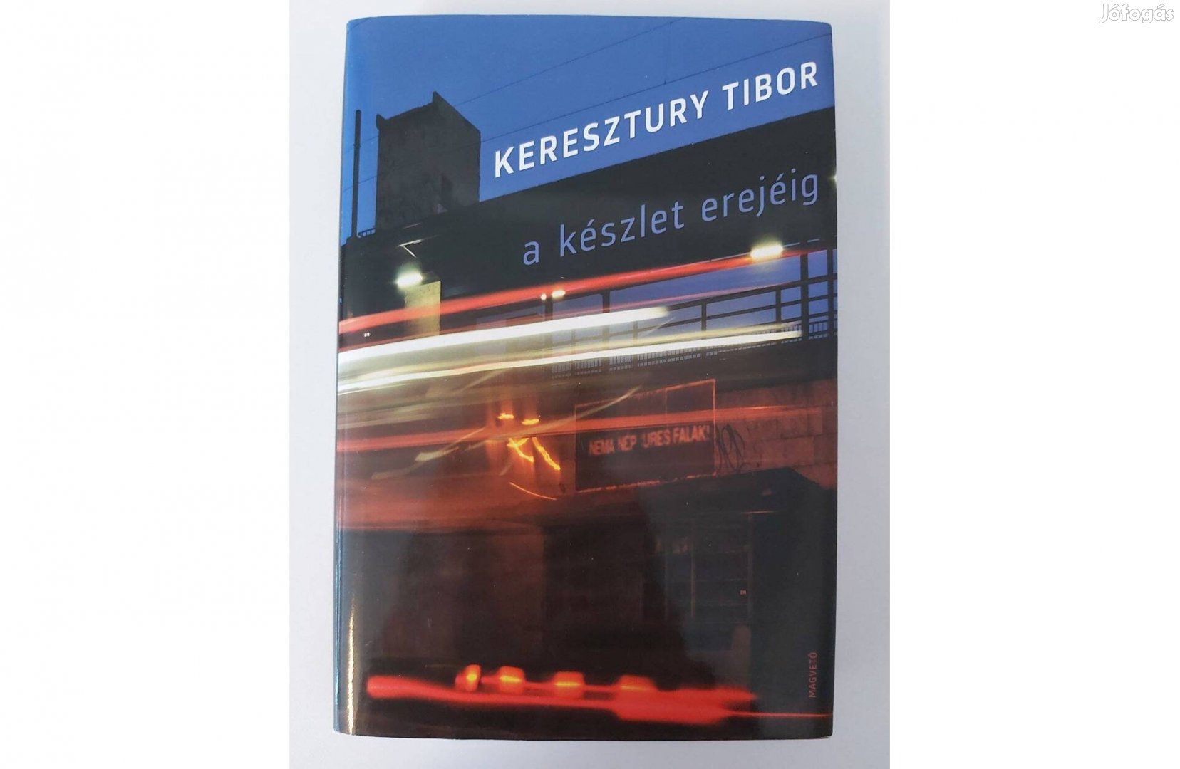 Keresztury Tibor: A készlet erejéig