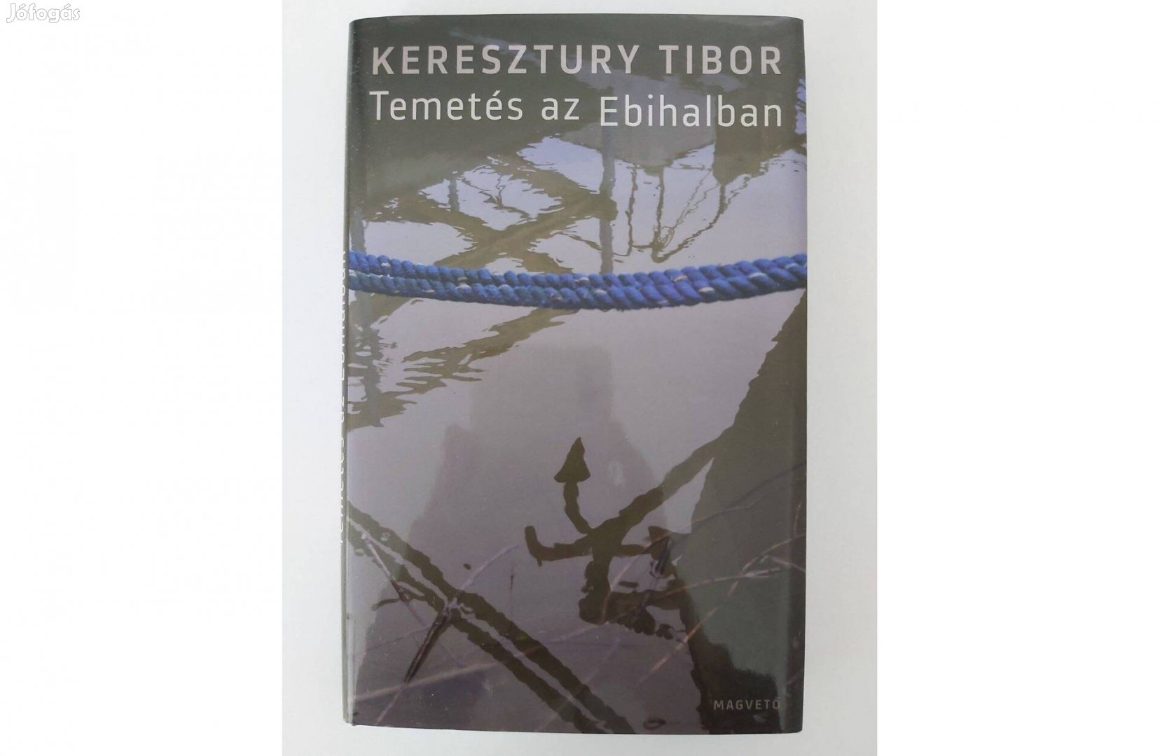 Keresztury Tibor: Temetés az Ebihalban