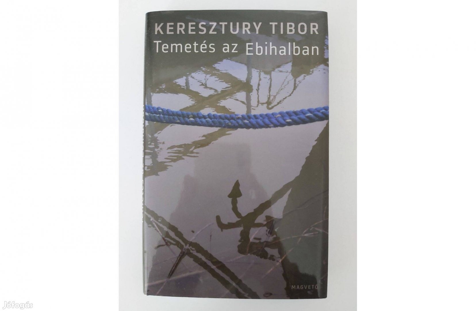 Keresztury Tibor: Temetés az Ebihalban