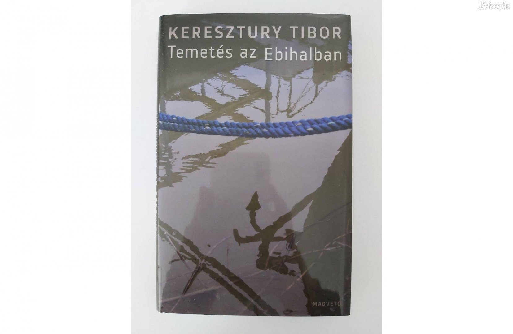 Keresztury Tibor: Temetés az Ebihalban