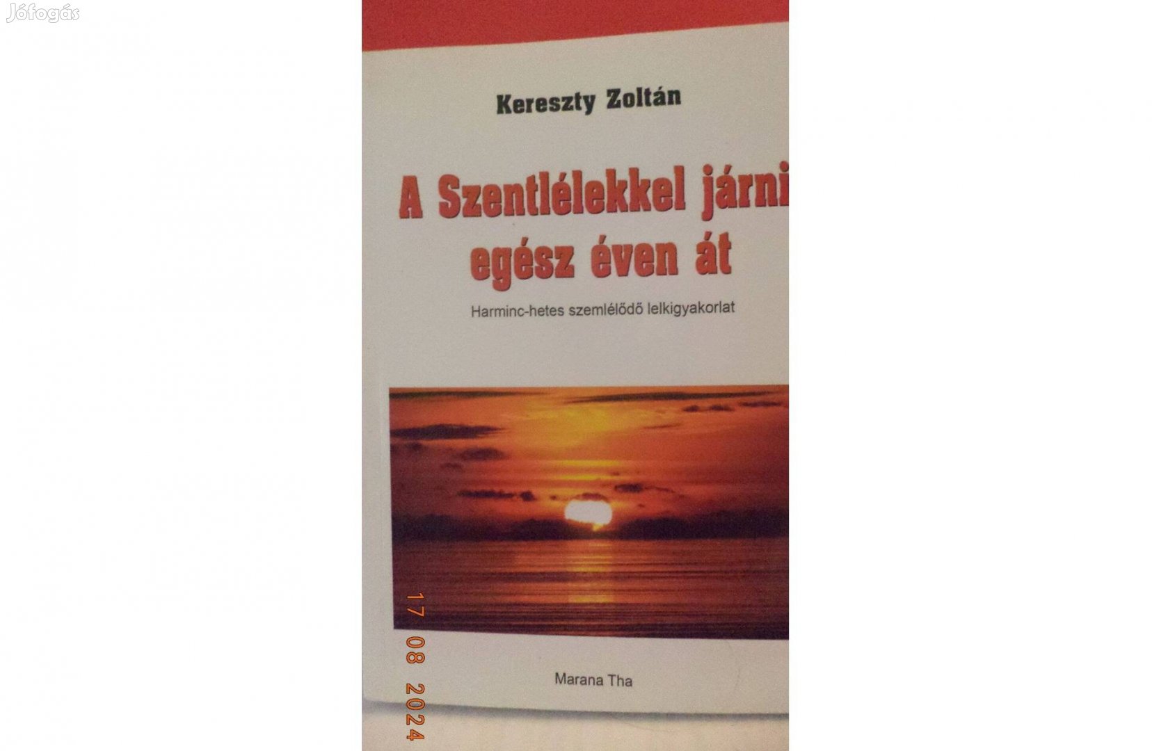 Kereszty Zoltán: A Szentélekkel járni egész éven át