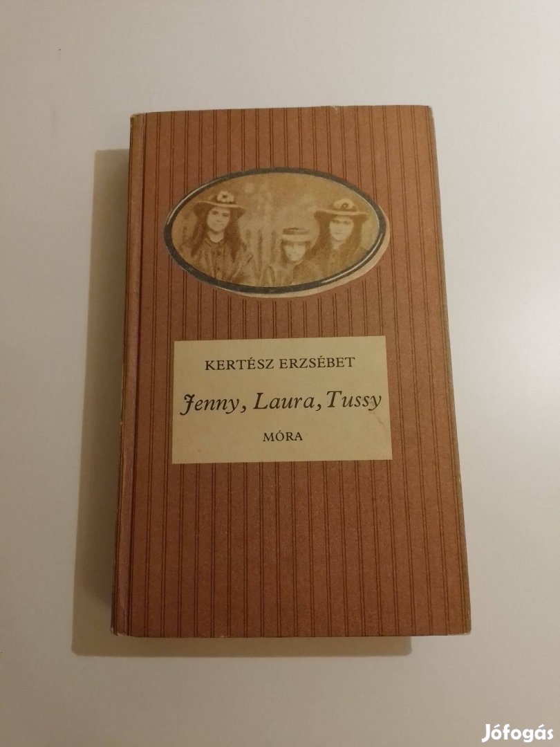 Kertész Erzsébet Jenny, Laura, Tussy