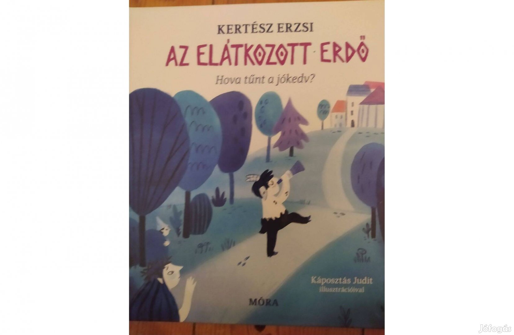 Kertész Erzsi: Az elátkozott erdő