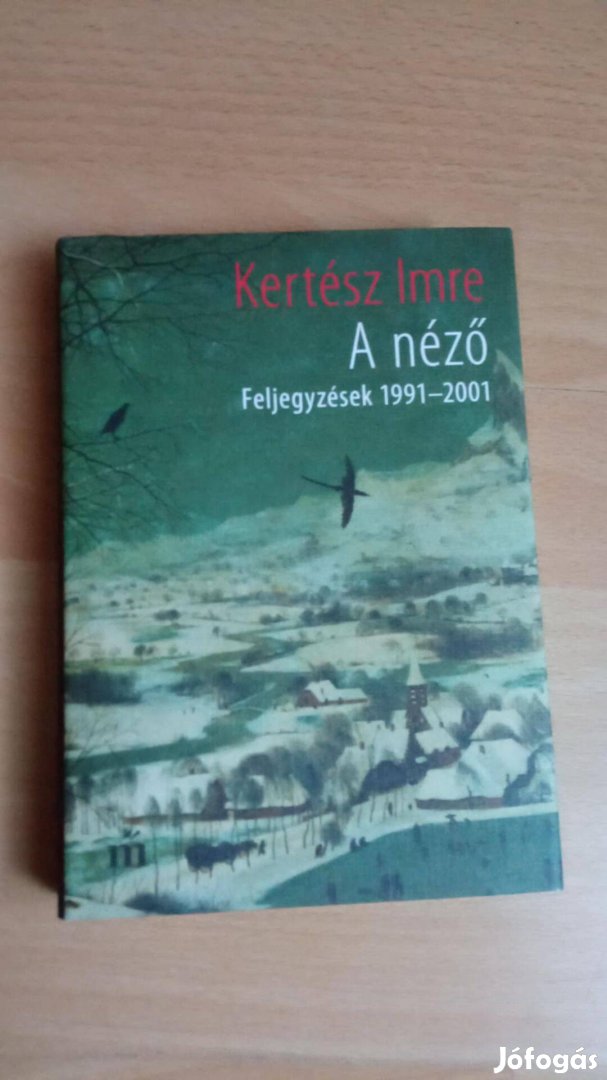 Kertész Imre A néző új könyv 400 Ft