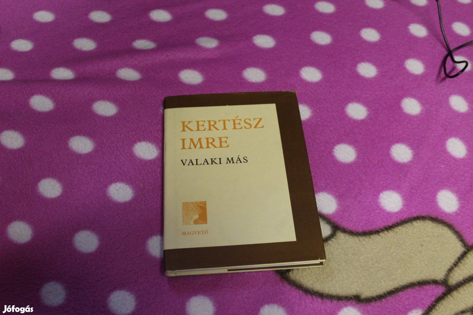Kertesz Imre- Valaki mas, Uj