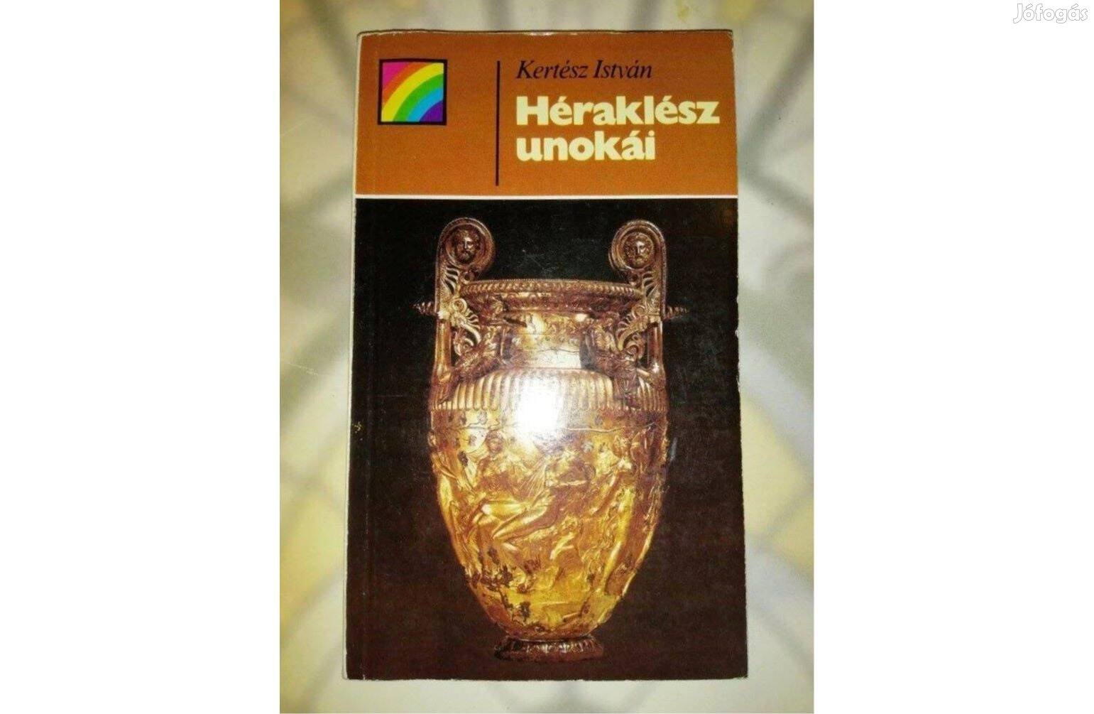 Kertész István: Héraklész unokái - A makedónok története Nagy Sándorig