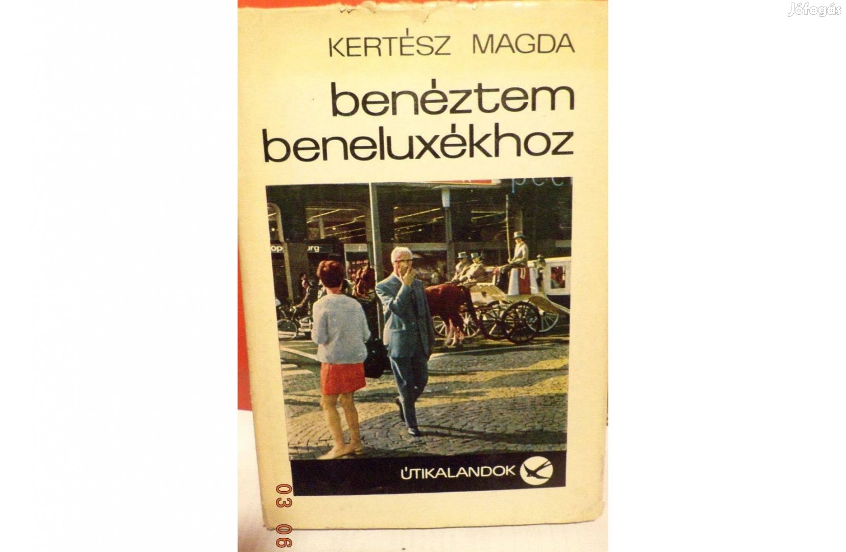 Kertész Magda: Benéztem beneluxékhoz