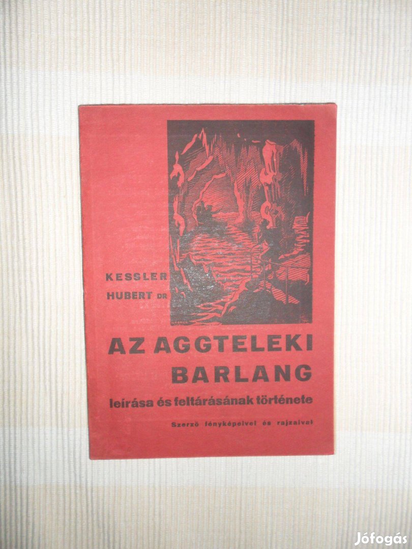 Kessler H.: Az aggteleki barlang leírása és feltárásának története