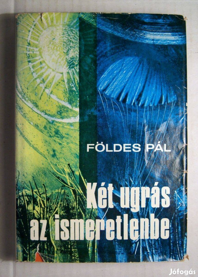 Két Ugrás az Ismeretlenbe (Földes Pál) 1975 (7kép+tartalom)