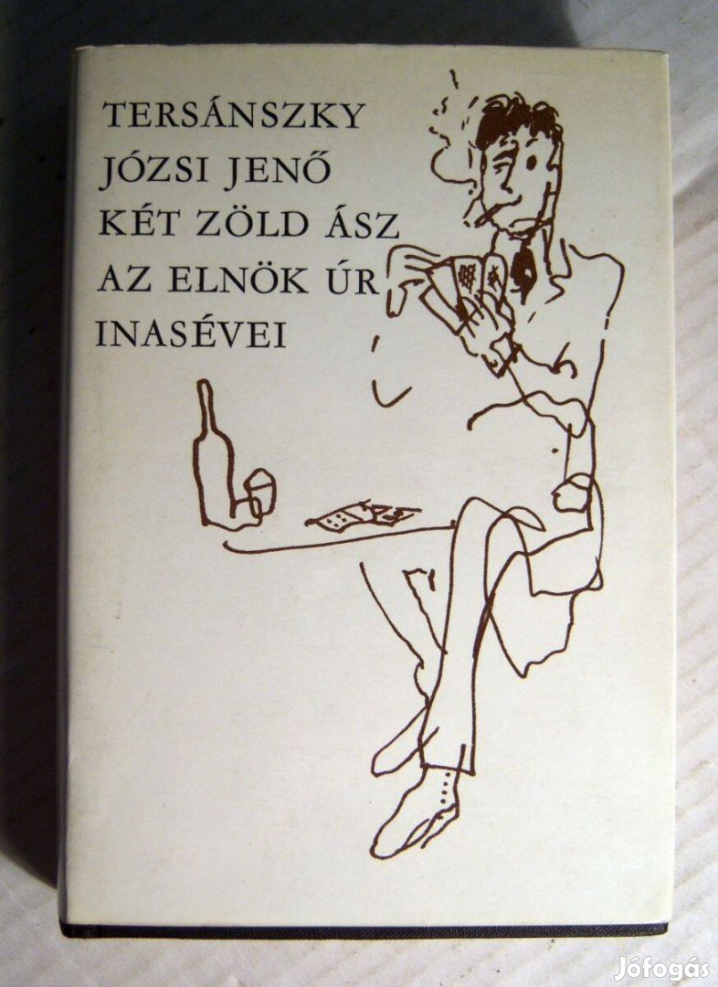 Két Zöld Ász/Az Elnök Úr Inasévei (Tersánszky Józsi Jenő) 1978