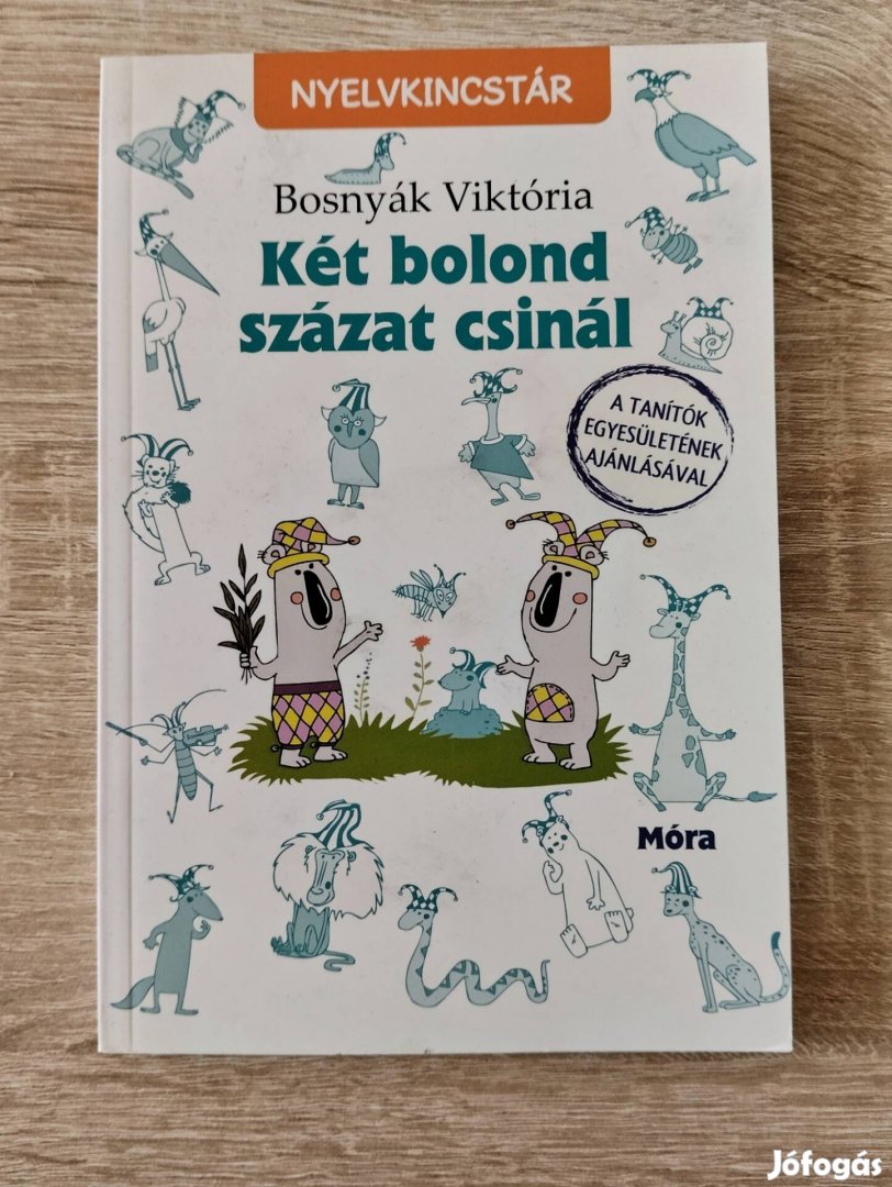 Két bolond százat csinál 