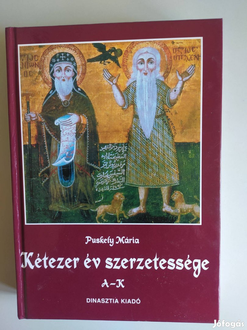 Kétezer év szerzetessége A-K. I. kötet Puskely Mária