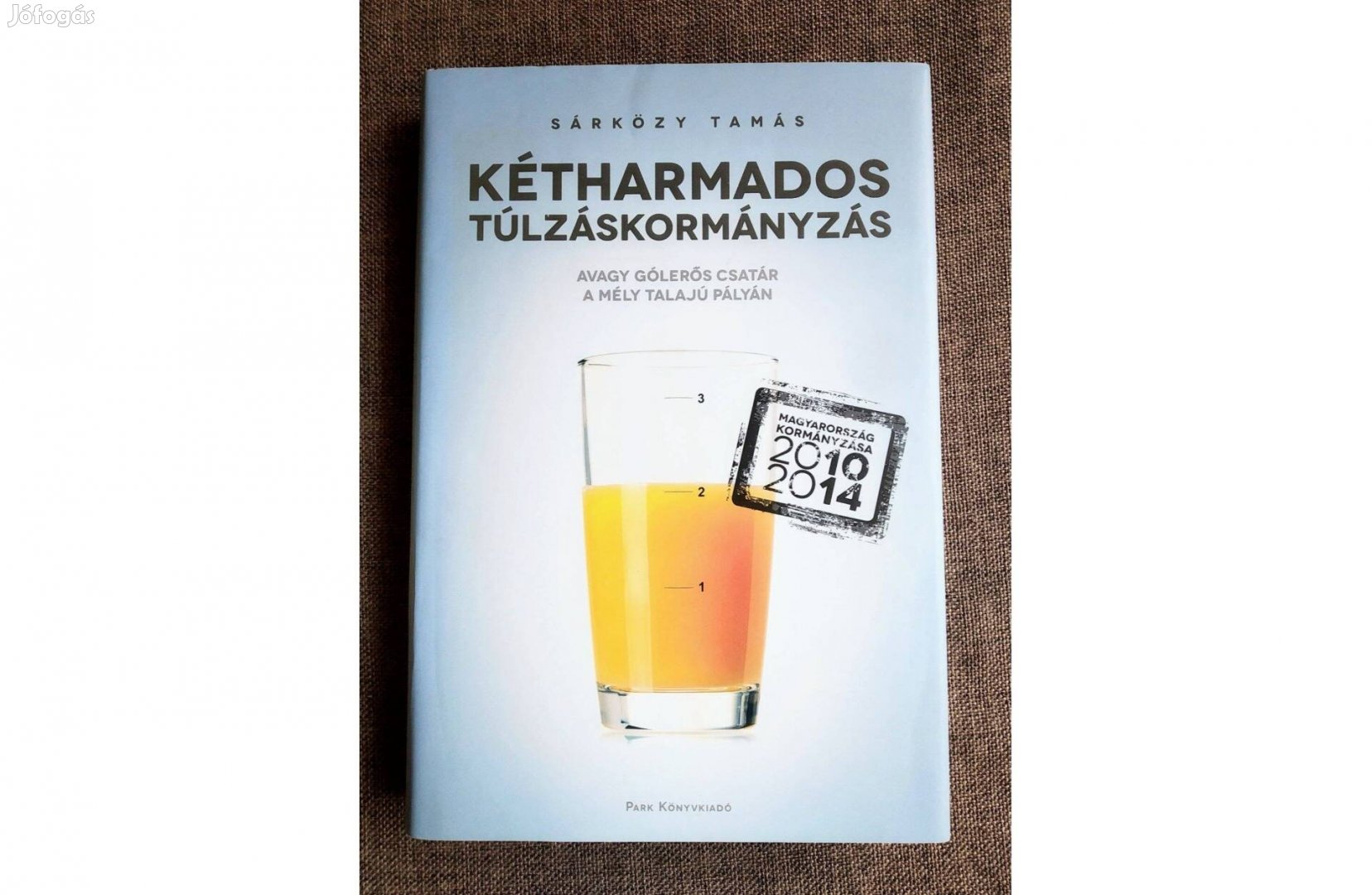 Kétharmados túlzáskormányzás - Avagy Gólerős CSATÁR Sárközy Tamás