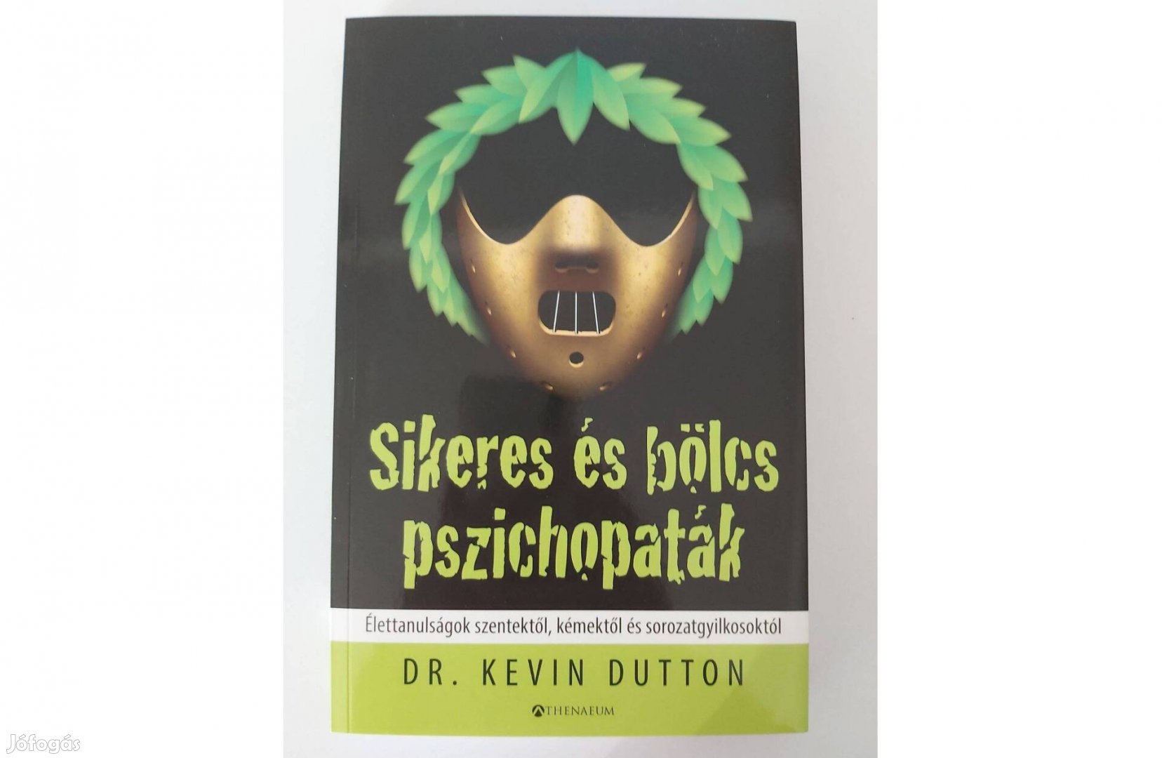 Kevin Dutton: Sikeres és bölcs pszichopaták (új pld.)