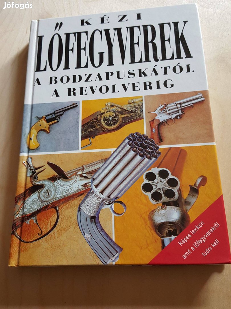 Kézi lőfegyverek a bodzapuskától a revolverig (Vladimír Dolínek)